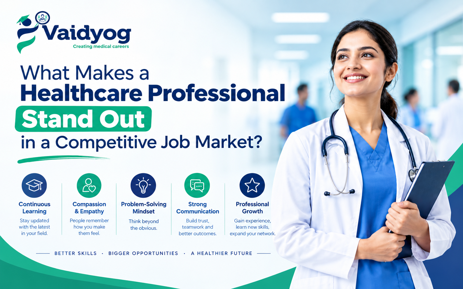 What Makes a Healthcare Professional Stand Out in a Competitive Job Market?